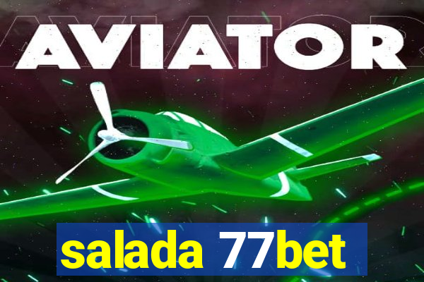 salada 77bet